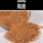 A jar of brown BBQ rub seasoning is spilled onto a white surface. The text above reads "The Best BBQ Rub Ever.