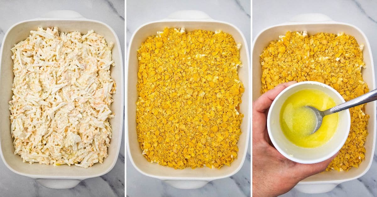 Three-step process of preparing Cheesy Party Potatoes: shredded mixture in a dish, topped with crushed cornflakes, and melted butter being poured over the topping.