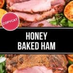 A close-up of a sliced copycat honey-baked ham on a cutting board, surrounded by fresh orange slices. The text overlay reads "Copycat Honey Baked Ham.