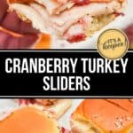 Close-up of Cranberry Turkey Sliders made with sliced turkey, tangy cranberry sauce, and soft buns, shown whole and with a bite taken out of one.