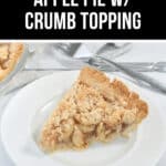 A slice of Easy Apple Pie with crumb topping sits on a white plate, accompanied by a fork and knife. The image includes text that reads "Easy Apple Pie w/ Crumb Topping.