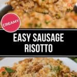 A close-up of creamy Sausage Risotto being served, with a plate of risotto garnished with parsley and grated cheese below. Text reads: "Easy Sausage Risotto.