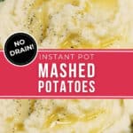 Two views of the Instant Pot mashed potatoes.