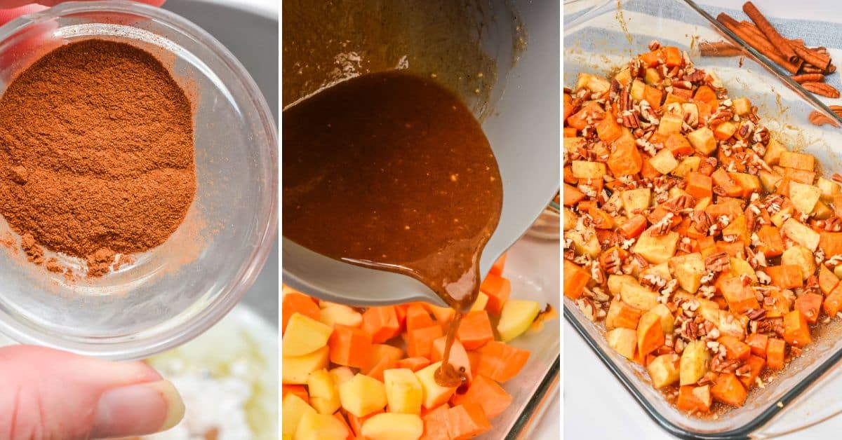 Three-panel image showing: a bowl of ground cinnamon, sauce being poured over chopped sweet potatoes and apples, and a baking dish filled with the Sweet Potato Apple Casserole mixture topped with pecans.