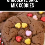 Valentine Chocolate Cake Mix Cookies: Indulge in these delightful chocolate cake mix cookies adorned with heart-shaped and round colored sprinkles.