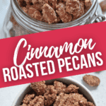 Two views of the cinnamon roasted pecans.