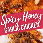 Spicy Honey Garlic Chicken